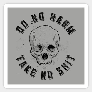 Do No Harm Take No Shirt for Light Color Sticker